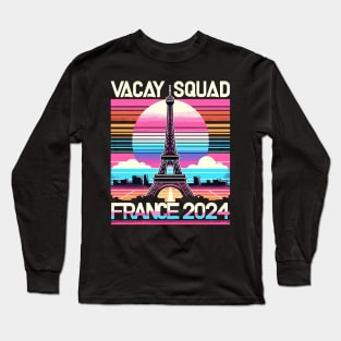 Vacay Squad France Vacation 2024 Family Friend Men Women Kid Long Sleeve T-Shirt